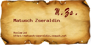 Matusch Zseraldin névjegykártya